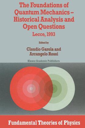 Rossi / Garola |  The Foundations of Quantum Mechanics | Buch |  Sack Fachmedien