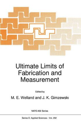 Gimzewski / Welland | Ultimate Limits of Fabrication and Measurement | Buch | 978-94-010-4023-5 | sack.de