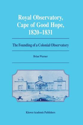 Warner |  Royal Observatory, Cape of Good Hope 1820¿1831 | Buch |  Sack Fachmedien