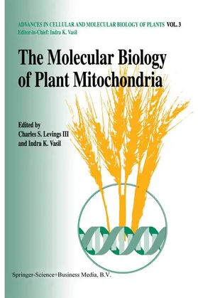 Vasil / Levings, III / Levings |  The molecular biology of plant mitochondria | Buch |  Sack Fachmedien