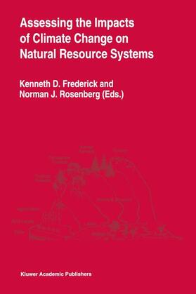 Rosenberg / Frederick |  Assessing the Impacts of Climate Change on Natural Resource Systems | Buch |  Sack Fachmedien