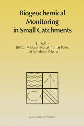 Cerný / Wieder / Novák |  Biogeochemical Monitoring in Small Catchments | Buch |  Sack Fachmedien