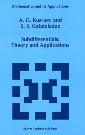 Kutateladze / Kusraev |  Subdifferentials | Buch |  Sack Fachmedien