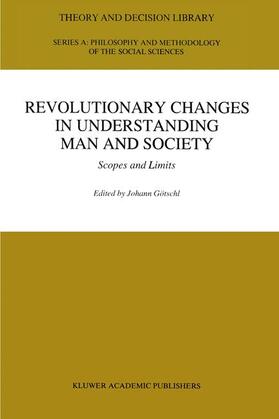 Götschl |  Revolutionary Changes in Understanding Man and Society | Buch |  Sack Fachmedien