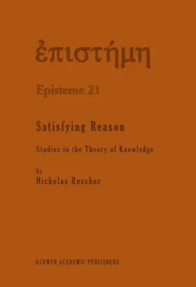 Rescher |  Satisfying Reason | Buch |  Sack Fachmedien