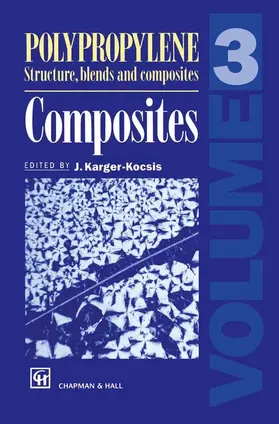 Karger-Kocsis |  Polypropylene Structure, blends and Composites | Buch |  Sack Fachmedien