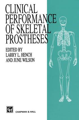 Hench / Wilson |  Clinical Performance of Skeletal Prostheses | Buch |  Sack Fachmedien