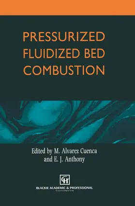 Anthony / Alvarez Cuenca |  Pressurized Fluidized Bed Combustion | Buch |  Sack Fachmedien