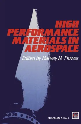 Flower |  High Performance Materials in Aerospace | Buch |  Sack Fachmedien