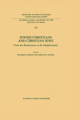 Weiner / Popkin |  Jewish Christians and Christian Jews | Buch |  Sack Fachmedien