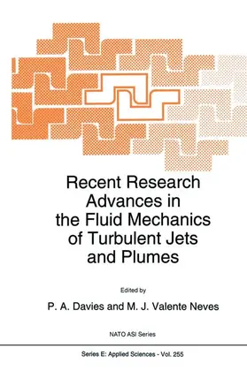 Valente Neves / Davies |  Recent Research Advances in the Fluid Mechanics of Turbulent Jets and Plumes | Buch |  Sack Fachmedien