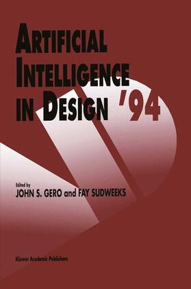 Sudweeks / Gero |  Artificial Intelligence in Design ¿94 | Buch |  Sack Fachmedien