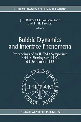 Blake / Thomas / Boulton-Stone |  Bubble Dynamics and Interface Phenomena | Buch |  Sack Fachmedien