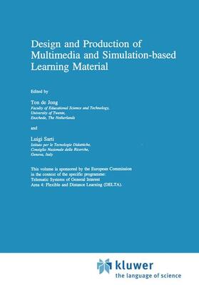 Sarti / Jong |  Design and Production of Multimedia and Simulation-based Learning Material | Buch |  Sack Fachmedien