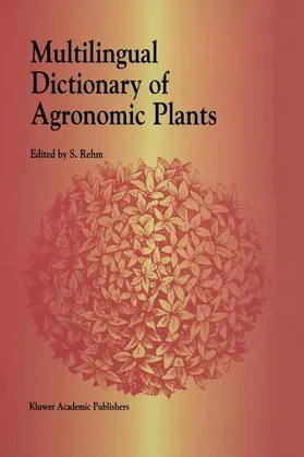 Rehm |  Multilingual Dictionary of Agronomic Plants | Buch |  Sack Fachmedien