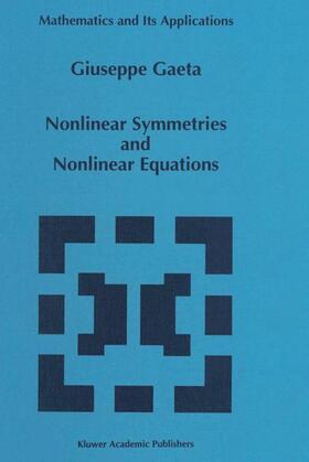Gaeta |  Nonlinear Symmetries and Nonlinear Equations | Buch |  Sack Fachmedien