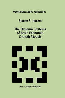 Jensen |  The Dynamic Systems of Basic Economic Growth Models | Buch |  Sack Fachmedien