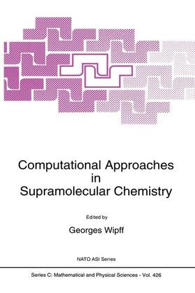 Wipff |  Computational Approaches in Supramolecular Chemistry | Buch |  Sack Fachmedien