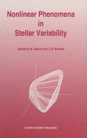 Buchler / Takeuti |  Nonlinear Phenomena in Stellar Variability | Buch |  Sack Fachmedien
