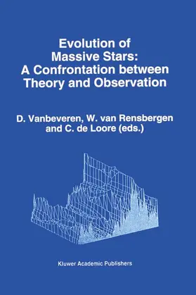 Vanbeveren / de Loore / van Rensbergen |  Evolution of Massive Stars | Buch |  Sack Fachmedien