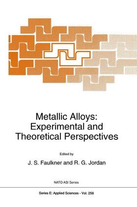 Jordan / Faulkner |  Metallic Alloys: Experimental and Theoretical Perspectives | Buch |  Sack Fachmedien