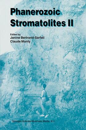 Monty / Bertrand-Sarfati |  Phanerozoic Stromatolites II | Buch |  Sack Fachmedien