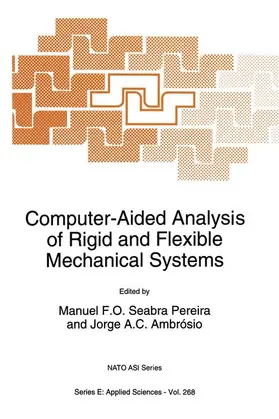 Ambrósio / Seabra Pereira | Computer-Aided Analysis of Rigid and Flexible Mechanical Systems | Buch | 978-94-010-4508-7 | sack.de