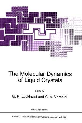 Veracini / Luckhurst |  The Molecular Dynamics of Liquid Crystals | Buch |  Sack Fachmedien