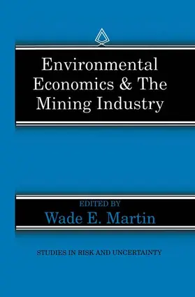 Martin |  Environmental Economics & the Mining Industry | Buch |  Sack Fachmedien