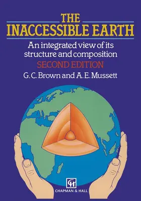 Brown |  The Inaccessible Earth | Buch |  Sack Fachmedien