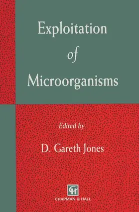 Jones |  Exploitation of Microorganisms | Buch |  Sack Fachmedien