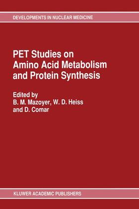 Mazoyer / Comar / Heiss |  PET Studies on Amino Acid Metabolism and Protein Synthesis | Buch |  Sack Fachmedien
