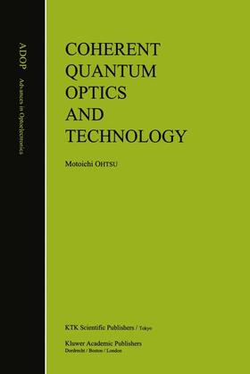 Ohtsu |  Coherent Quantum Optics and Technology | Buch |  Sack Fachmedien