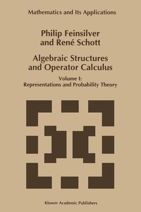 Schott / Feinsilver |  Algebraic Structures and Operator Calculus | Buch |  Sack Fachmedien