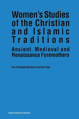 Vogt / Børresen |  Women¿s Studies of the Christian and Islamic Traditions | Buch |  Sack Fachmedien