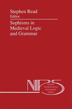 Read |  Sophisms in Medieval Logic and Grammar | Buch |  Sack Fachmedien