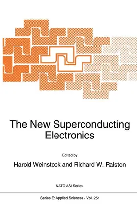 Ralston / Weinstock | The New Superconducting Electronics | Buch | 978-94-010-4848-4 | sack.de