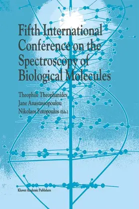 Theophanides / Fotopoulos / Anastassopoulou |  Fifth International Conference on the Spectroscopy of Biological Molecules | Buch |  Sack Fachmedien