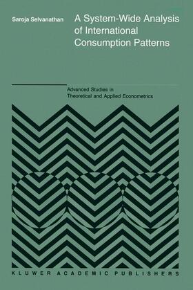Selvanathan |  A System-Wide Analysis of International Consumption Patterns | Buch |  Sack Fachmedien