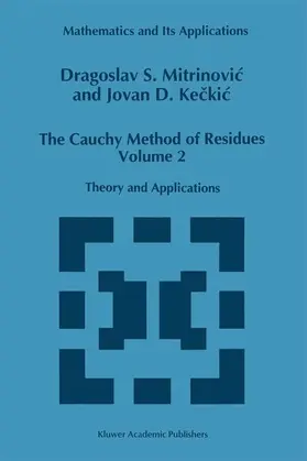 Keckic / Mitrinovic |  The Cauchy Method of Residues | Buch |  Sack Fachmedien