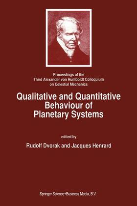 Henrard / Dvorak |  Qualitative and Quantitative Behaviour of Planetary Systems | Buch |  Sack Fachmedien
