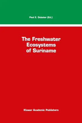 Ouboter |  The Freshwater Ecosystems of Suriname | Buch |  Sack Fachmedien