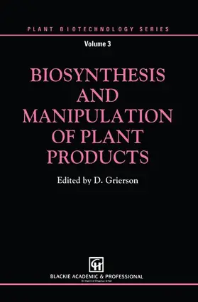 Grierson |  Biosynthesis and Manipulation of Plant Products | Buch |  Sack Fachmedien