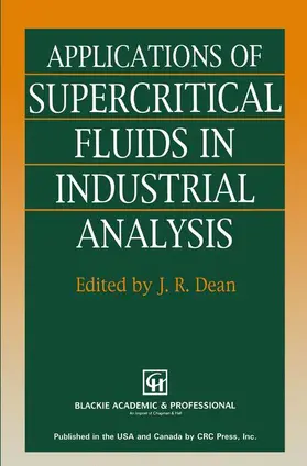 Dean |  Applications of Supercritical Fluids in Industrial Analysis | Buch |  Sack Fachmedien