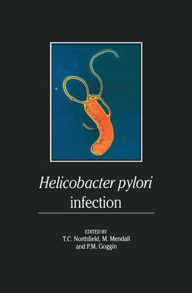 Northfield / Goggin / Mendall |  Helicobacter pylori Infection | Buch |  Sack Fachmedien