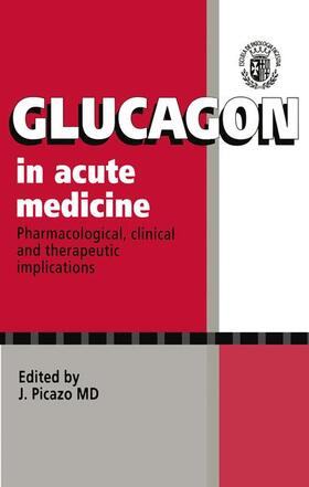 Picazo |  Glucagon in Acute Medicine | Buch |  Sack Fachmedien