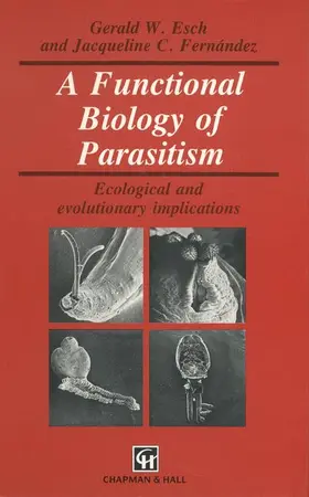 Fernandez / Esch |  A Functional Biology of Parasitism | Buch |  Sack Fachmedien