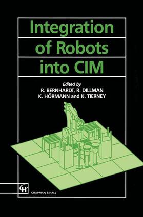Bernard / Tierney / Dillman |  Integration of Robots into CIM | Buch |  Sack Fachmedien