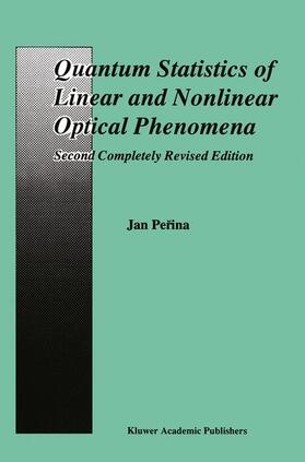 Perina |  Quantum Statistics of Linear and Nonlinear Optical Phenomena | Buch |  Sack Fachmedien