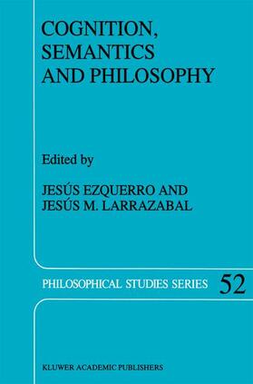 Larrazabal / Ezquerro |  Cognition, Semantics and Philosophy | Buch |  Sack Fachmedien